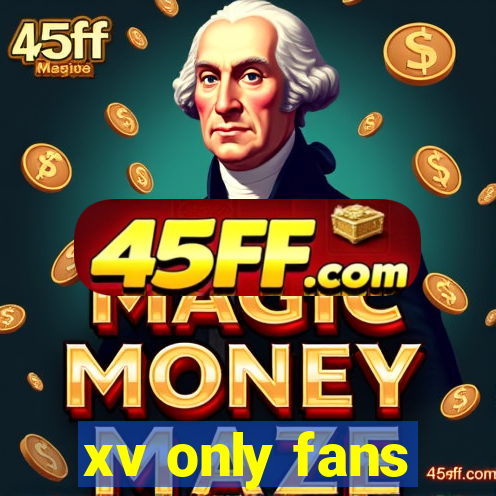 xv only fans